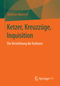 Ketzer, Kreuzzüge, Inquisition : Die Vernichtung der Katharer （1. Aufl. 2017）