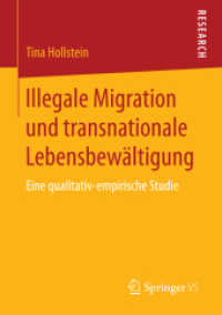Illegale Migration und transnationale Lebensbewältigung : Eine qualitativ-empirische Studie