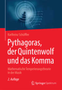 Pythagoras， der Quintenwolf und das Komma : Mathematische Temperierungstheorie in der Musik
