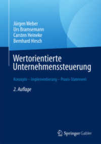 Wertorientierte Unternehmenssteuerung : Konzepte - Implementierung - Praxis-Statement （2ND）