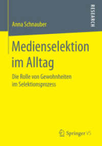 Medienselektion im Alltag : Die Rolle von Gewohnheiten im Selektionsprozess
