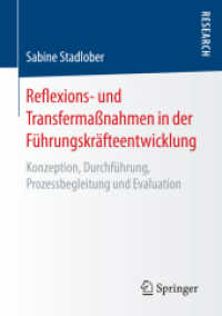 Reflexions- und Transfermaßnahmen in der Führungskräfteentwicklung : Konzeption, Durchführung, Prozessbegleitung und Evaluation
