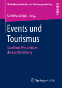 Events und Tourismus : Stand und Perspektiven der Eventforschung (Markenkommunikation und Beziehungsmarketing)