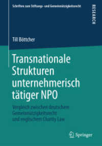 Transnationale Strukturen unternehmerisch tätiger NPO : Vergleich zwischen deutschem Gemeinnützigkeitsrecht und englischem Charity Law (Schriften zum Stiftungs- und Gemeinnützigkeitsrecht)