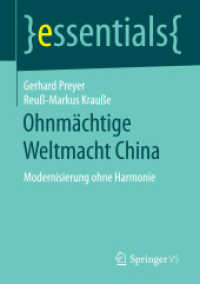 Ohnmächtige Weltmacht China : Modernisierung ohne Harmonie (essentials)