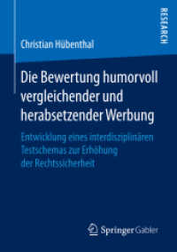 Die Bewertung humorvoll vergleichender und herabsetzender Werbung : Entwicklung eines interdisziplinären Testschemas zur Erhöhung der Rechtssicherheit