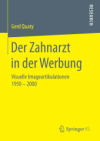 Der Zahnarzt in der Werbung : Visuelle Imageartikulationen 1950 - 2000