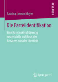 Die Parteiidentifikation : Eine Konstruktvalidierung neuer Maße auf Basis des Ansatzes sozialer Identität