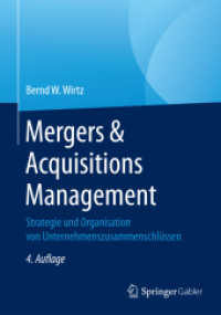 Mergers & Acquisitions Management : Strategie und Organisation von Unternehmenszusammenschlüssen （4TH）