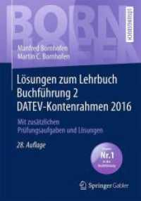 Losungen Zum Lehrbuch Buchfuhrung 2 Datev-kontenrahmen 2016 : Mit Zusatzlichen Prufungsaufgaben Und Losungen (Bornhofen Buchfuhrung 2 Lo) （28TH）