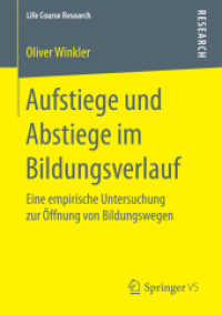 Aufstiege und Abstiege im Bildungsverlauf : Eine empirische Untersuchung zur Öffnung von Bildungswegen (Life Course Research)