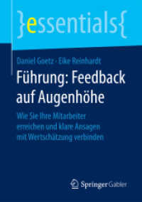 Führung: Feedback auf Augenhöhe : Wie Sie Ihre Mitarbeiter erreichen und klare Ansagen mit Wertschätzung verbinden (essentials)