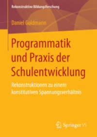Programmatik und Praxis der Schulentwicklung : Rekonstruktionen zu einem konstitutiven Spannungsverhältnis (Rekonstruktive Bildungsforschung)