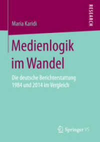 Medienlogik im Wandel : Die deutsche Berichterstattung 1984 und 2014 im Vergleich