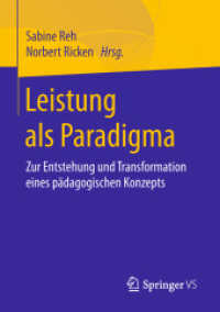 Leistung als Paradigma : Zur Entstehung und Transformation eines pädagogischen Konzepts