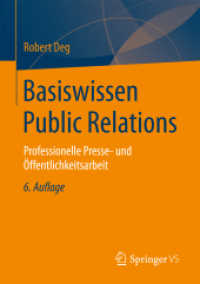Basiswissen Public Relations : Professionelle Presse- und Öffentlichkeitsarbeit （6TH）