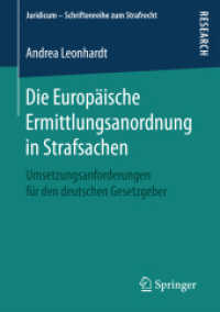 Die Europäische Ermittlungsanordnung in Strafsachen : Umsetzungsanforderungen für den deutschen Gesetzgeber (Juridicum - Schriftenreihe zum Strafrecht)