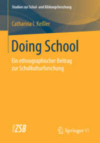 Doing School : Ein ethnographischer Beitrag zur Schulkulturforschung (Studien zur Schul- und Bildungsforschung)