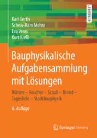 Bauphysikalische Aufgabensammlung mit Lösungen : Wärme - Feuchte - Schall - Brand - Tageslicht - Stadtbauphysik (Springer-Lehrbuch)