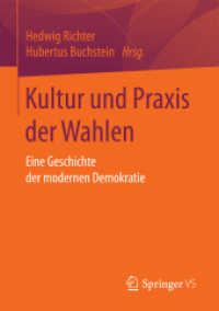Kultur und Praxis der Wahlen : Eine Geschichte der modernen Demokratie