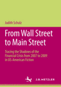 From Wall Street to Main Street : Tracing the Shadows of the Financial Crisis from 2007 to 2009 in US-American Fiction