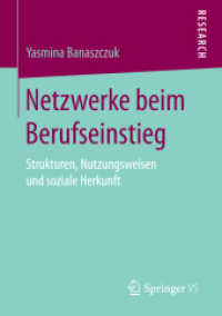Netzwerke beim Berufseinstieg : Strukturen, Nutzungsweisen und soziale Herkunft