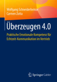 Überzeugen 4.0 : Praktische Emotionale Kompetenz für Echtzeit-Kommunikation im Vertrieb