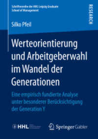 Werteorientierung und Arbeitgeberwahl im Wandel der Generationen : Eine empirisch fundierte Analyse unter besonderer Berücksichtigung der Generation Y (Schriftenreihe der Hhl Leipzig Graduate School of Management)