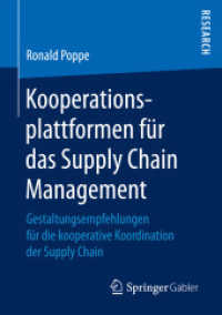 Kooperationsplattformen für das Supply Chain Management : Gestaltungsempfehlungen für die kooperative Koordination der Supply Chain