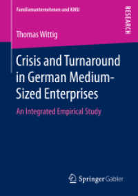 Crisis and Turnaround in German Medium-Sized Enterprises : An Integrated Empirical Study (Familienunternehmen und Kmu)