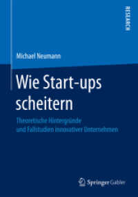 Wie Start-ups scheitern : Theoretische Hintergründe und Fallstudien innovativer Unternehmen