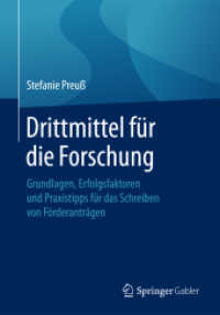 Drittmittel für die Forschung : Grundlagen, Erfolgsfaktoren und Praxistipps für das Schreiben von Förderanträgen
