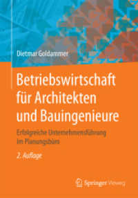 Betriebswirtschaft für Architekten und Bauingenieure : Erfolgreiche Unternehmensführung im Planungsbüro （2ND）