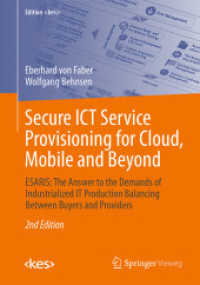 Secure ICT Service Provisioning for Cloud, Mobile and Beyond : ESARIS: the Answer to the Demands of Industrialized IT Production Balancing between Buyers and Providers (Edition) （2ND）