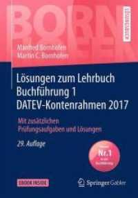 Lösungen zum Lehrbuch Buchführung 1 DATEV-Kontenrahmen 2017 : Mit zusätzlichen Prüfungsaufgaben und Lösungen. E-Book inside (Bornhofen Buchführung 1 LÖ)