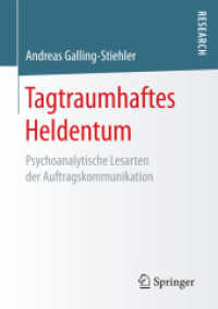 Tagtraumhaftes Heldentum : Psychoanalytische Lesarten der Auftragskommunikation