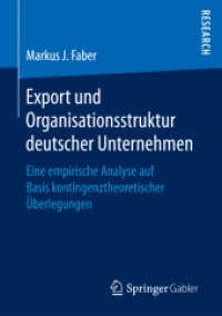 Export und Organisationsstruktur deutscher Unternehmen : Eine empirische Analyse auf Basis kontingenztheoretischer Überlegungen