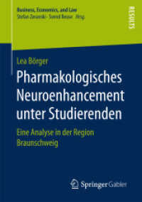 Pharmakologisches Neuroenhancement unter Studierenden : Eine Analyse in der Region Braunschweig (Business, Economics, and Law)