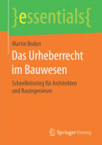 Das Urheberrecht im Bauwesen : Schnelleinstieg für Architekten und Bauingenieure (essentials)