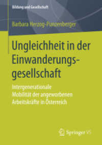 Ungleichheit in der Einwanderungsgesellschaft : Intergenerationale Mobilität der angeworbenen Arbeitskräfte in Österreich (Bildung und Gesellschaft)