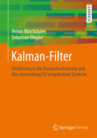 Kalman-Filter : Einführung in die Zustandsschätzung und ihre Anwendung für eingebettete Systeme (Springer-Lehrbuch) （1. Aufl. 2017. xiii, 206 S. XIII, 206 S. 62 Abb., 15 Abb. in Farbe. 24）