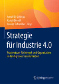 Strategie für Industrie 4.0 : Praxiswissen für Mensch und Organisation in der digitalen Transformation