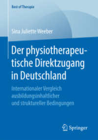 Der physiotherapeutische Direktzugang in Deutschland : Internationaler Vergleich ausbildungsinhaltlicher und struktureller Bedingungen (Best of Therapie)