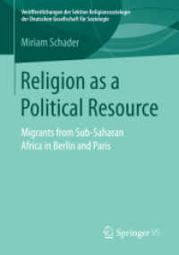Religion as a Political Resource : Migrants from Sub-Saharan Africa in Berlin and Paris (Veröffentlichungen der Sektion Religionssoziologie der Deutschen Gesellschaft für Soziologie)