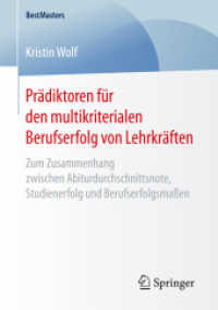 Prädiktoren für den multikriterialen Berufserfolg von Lehrkräften : Zum Zusammenhang zwischen Abiturdurchschnittsnote, Studienerfolg und Berufserfolgsmaßen (Bestmasters)