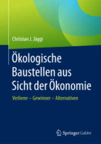Ökologische Baustellen aus Sicht der Ökonomie : Verlierer - Gewinner - Alternativen