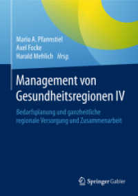 Management von Gesundheitsregionen IV : Bedarfsplanung und ganzheitliche regionale Versorgung und Zusammenarbeit