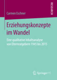 Erziehungskonzepte im Wandel : Eine qualitative Inhaltsanalyse von Elternratgebern 1945 bis 2015