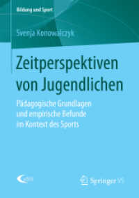 Zeitperspektiven von Jugendlichen : Pädagogische Grundlagen und empirische Befunde im Kontext des Sports (Bildung und Sport)