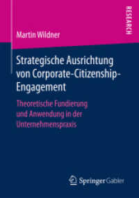 Strategische Ausrichtung von Corporate-Citizenship-Engagement : Theoretische Fundierung und Anwendung in der Unternehmenspraxis